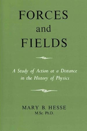 Immagine del venditore per Forces and Fields : The Concept of Action at a Distance in the History of Physics venduto da GreatBookPrices