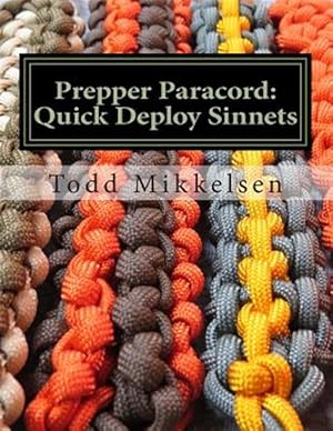 Bild des Verkufers fr Prepper Paracord : Quick Deploy Sinnets zum Verkauf von GreatBookPrices