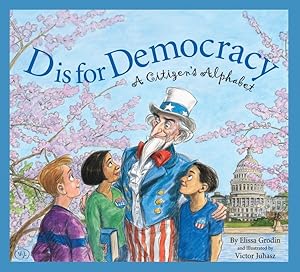 Seller image for D Is for Democracy : A Citizen's Alphabet for sale by GreatBookPrices