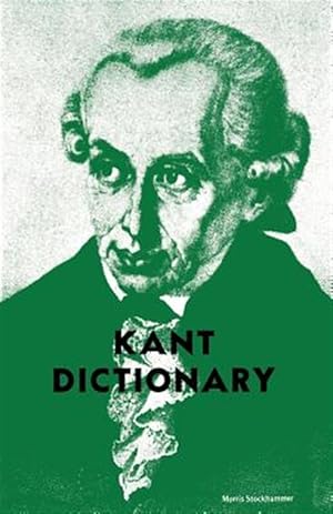Imagen del vendedor de Kant Dictionary a la venta por GreatBookPrices