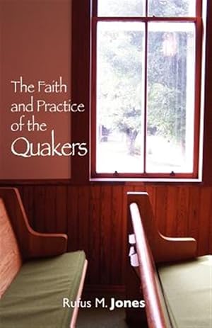 Bild des Verkufers fr Faith and Practice of the Quakers zum Verkauf von GreatBookPrices