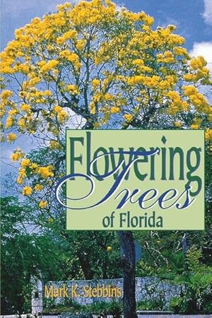 Image du vendeur pour Flowering Trees of Florida mis en vente par GreatBookPrices