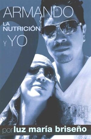 Immagine del venditore per Armando, La Nutricion y Yo -Language: spanish venduto da GreatBookPrices