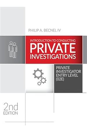 Immagine del venditore per Introduction to Conducting Private Investigations: Private Investigator Entry Level (02e) (2018 Edition) venduto da GreatBookPrices
