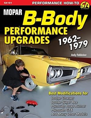 Bild des Verkufers fr Mopar B-Body Performance Upgrades 1962-1979 zum Verkauf von GreatBookPrices