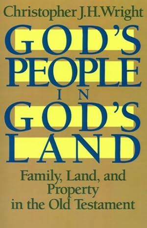 Immagine del venditore per God's People in God's Land : Family, Land, and Property in the Old Testament venduto da GreatBookPrices