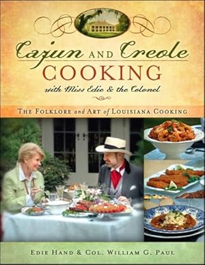 Seller image for Cajun and Creole Cooking With Miss Edie and the Colonel : The Folklore and Art of Louisiana Cooking for sale by GreatBookPrices