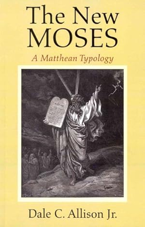 Image du vendeur pour New Moses : A Matthean Typology mis en vente par GreatBookPrices