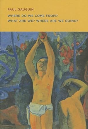 Seller image for Where Do We Come From? What Are We? Where Are We Going? for sale by GreatBookPrices