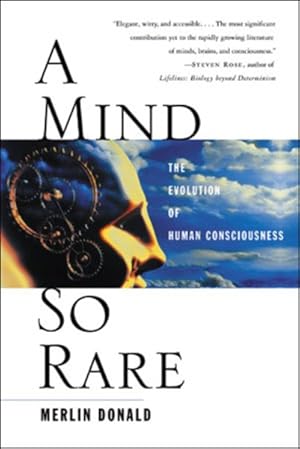 Seller image for Mind So Rare : The Evolution of Human Consciousness for sale by GreatBookPrices