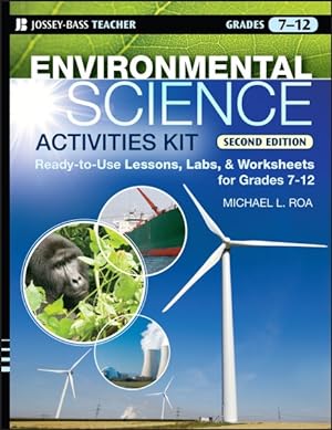 Seller image for Environmental Science Activities Kit : Ready-to-Use Lessons, Labs, and Worksheets for Grades 7-12 for sale by GreatBookPrices