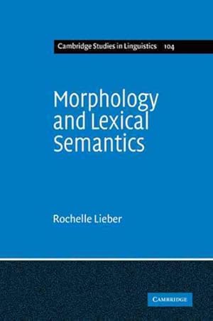 Seller image for Morphology and Lexical Semantics for sale by GreatBookPrices