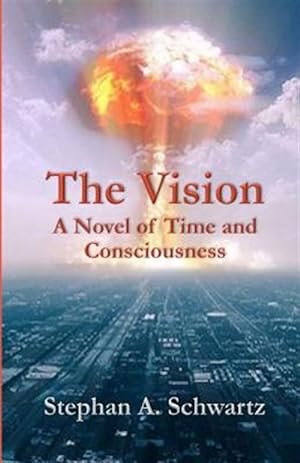 Seller image for The Vision: A Novel of Time and Consciousness for sale by GreatBookPrices