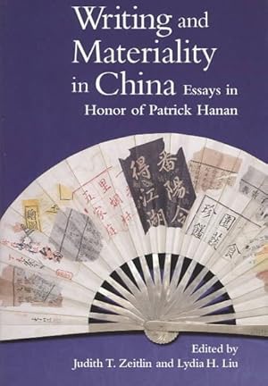 Immagine del venditore per Writing and Materiality in China : Essays in Honor of Patrick Hanan venduto da GreatBookPrices