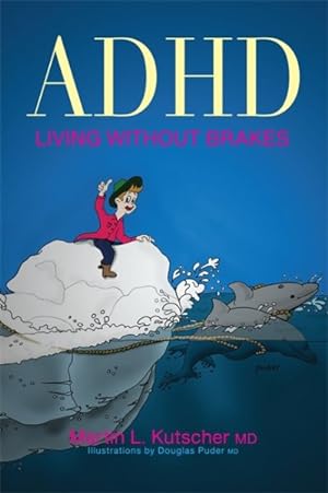 Seller image for ADHD - Living Without Brakes for sale by GreatBookPrices