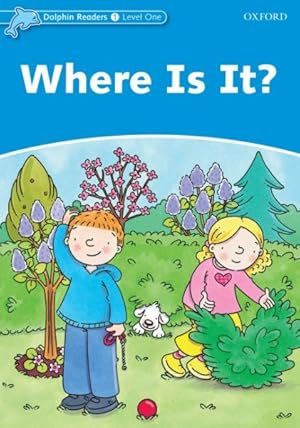 Imagen del vendedor de Where Is It? : Level 1: 275-word Vocabulary a la venta por GreatBookPrices