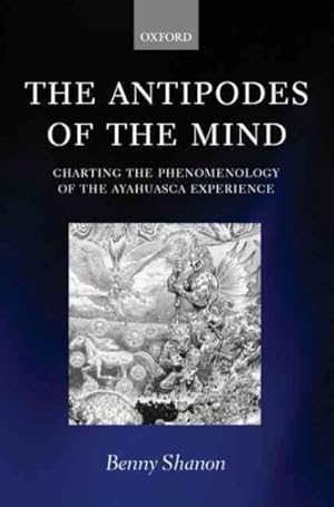 Seller image for Antipodes of the Mind : Charting the Phenomenology of the Ayahuasca Experience for sale by GreatBookPrices