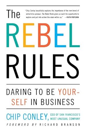 Image du vendeur pour Rebel Rules : Daring to Be Yourself in Business mis en vente par GreatBookPrices