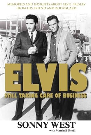 Immagine del venditore per Elvis : Still Taking Care of Business venduto da GreatBookPrices