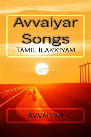 Seller image for Avvaiyar Songs : Tamil Ilakkiyam -Language: tamil for sale by GreatBookPrices