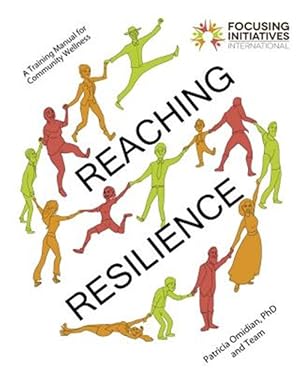 Bild des Verkufers fr Reaching Resilience: A Training Manual for Community Wellness zum Verkauf von GreatBookPrices