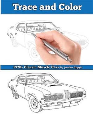 Imagen del vendedor de Trace and Color: 1970s Muscle Cars: Adult Activity Book a la venta por GreatBookPrices