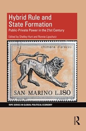 Seller image for Hybrid Rule and State Formation : Public-Private Power in the 21st Century for sale by GreatBookPrices