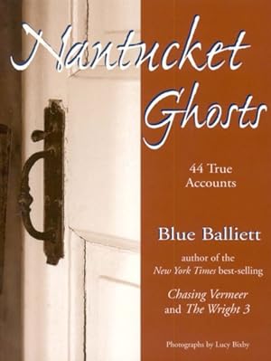 Imagen del vendedor de Nantucket Ghosts : 44 True Accounts a la venta por GreatBookPrices