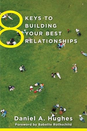 Image du vendeur pour 8 Keys to Building Your Best Relationships mis en vente par GreatBookPrices