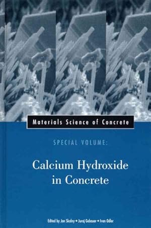 Seller image for Materials Science of Concrete, Special Volume : Calcium Hydroxide in Concrete for sale by GreatBookPrices