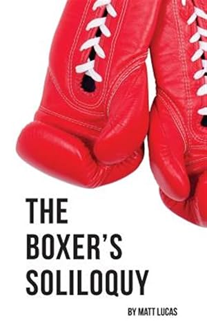 Immagine del venditore per The Boxer's Soliloquy venduto da GreatBookPrices