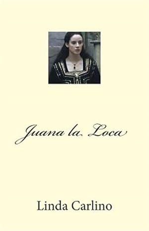 Bild des Verkufers fr Juana La Loca zum Verkauf von GreatBookPrices