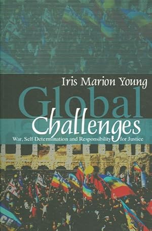 Seller image for Global Challenges : War, Self-Determination And Responsibility for Justice for sale by GreatBookPrices