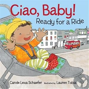 Imagen del vendedor de Ciao, Baby! Ready for a Ride a la venta por GreatBookPrices