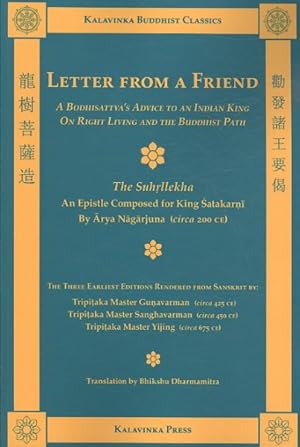 Imagen del vendedor de Letter from a Friend : A Bodhisattva's Advice to an Indian King on Right Living and the Buddhist Path a la venta por GreatBookPrices