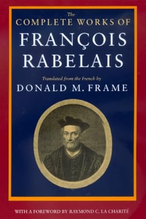 Imagen del vendedor de Complete Works of Francois Rabelais a la venta por GreatBookPrices