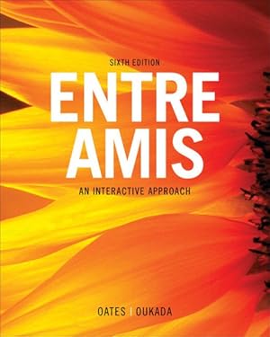 Immagine del venditore per Entre Amis : An Interactive Approach -Language: French venduto da GreatBookPrices