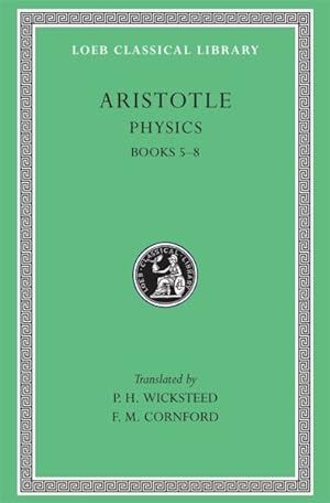 Seller image for Aristotle the Physics : Loeb 255, Books V-VIII for sale by GreatBookPrices