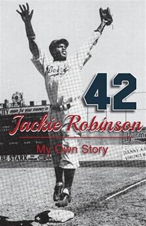 Seller image for Jackie Robinson: My Own Story for sale by GreatBookPrices