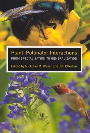 Imagen del vendedor de Plant-pollinator Interactions : From Specialization to Generalization a la venta por GreatBookPrices