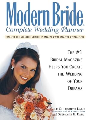 Seller image for Modern Bride Complete Wedding Planner : The #1 Bridal Magazine Helps You Create the Wedding of Your Dreams for sale by GreatBookPrices