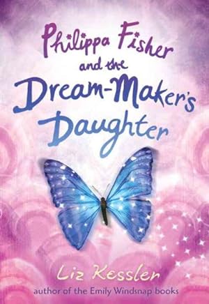 Imagen del vendedor de Philippa Fisher and the Dream-Maker's Daughter a la venta por GreatBookPrices