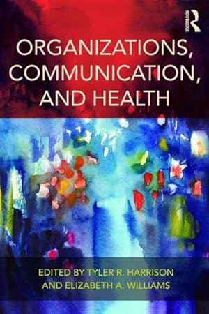Seller image for Organizations, Health, and Communication for sale by GreatBookPrices
