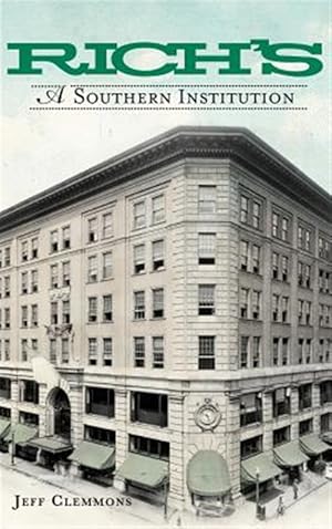 Seller image for Rich's: A Southern Institution for sale by GreatBookPrices