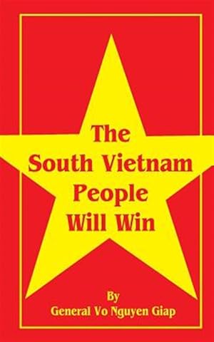 Imagen del vendedor de South Vietnam People Will Win a la venta por GreatBookPrices