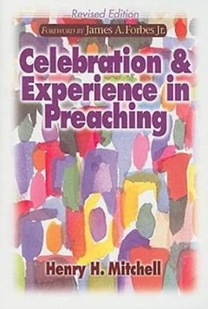Immagine del venditore per Celebration and Experience in Preaching venduto da GreatBookPrices