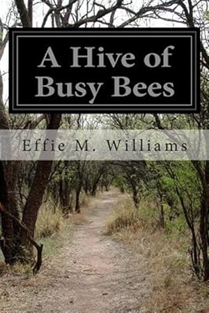 Seller image for Hive of Busy Bees for sale by GreatBookPrices