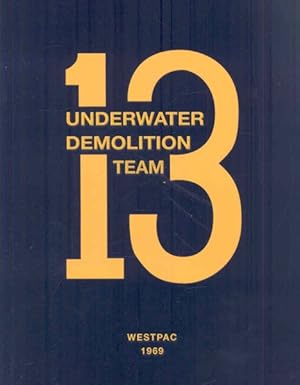 Bild des Verkufers fr Underwater Demolition Team 13 : Westpac 1969 zum Verkauf von GreatBookPrices