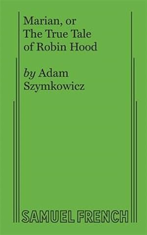 Seller image for Marian, or The True Tale of Robin Hood for sale by GreatBookPrices