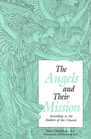 Bild des Verkufers fr Angels and Their Mission : According to the Fathers of the Church zum Verkauf von GreatBookPrices